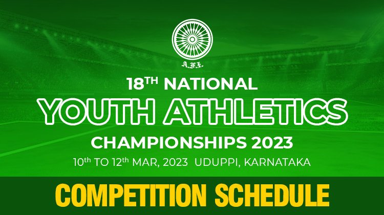 18th National Youth Athletic Championship 2023 – Schedule