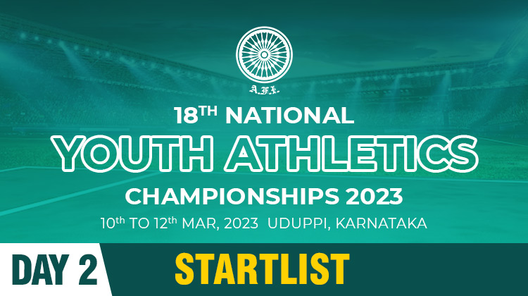 18th National Youth Athletic Championship 2023 – Start List Day 2
