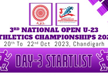 3rd National Open U-23 Athletics Championships 2023 – Day 3 Start List