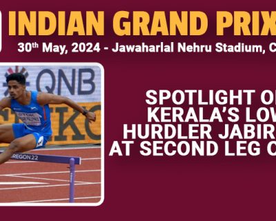 Spotlight on Kerala’s low hurdler Jabir MP at second leg of IGP