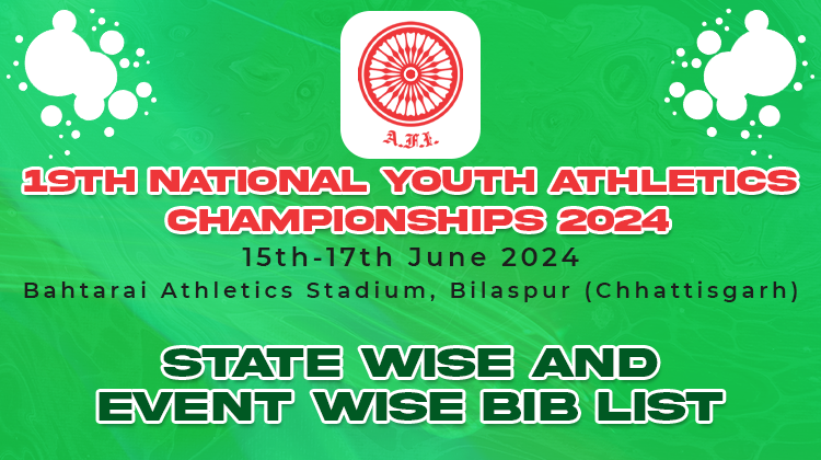 19th National Youth Athletics Championships 2024 – Bib List