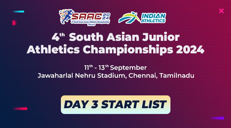 4th South Asian Junior Athletics Championships 2024 – Day 3 Start List